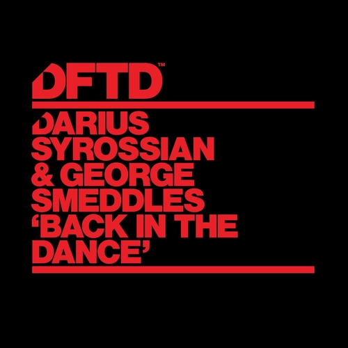 Darius Syrossian, George Smeddles - Back In The Dance - Extended Mix [DFTDS159D2]